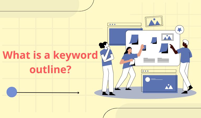 what-is-a-keyword-outline-to-organize-content